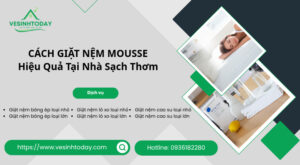 CÁCH GIẶT NỆM MOUSSE
Hiệu Quả Tại Nhà Sạch Thơm