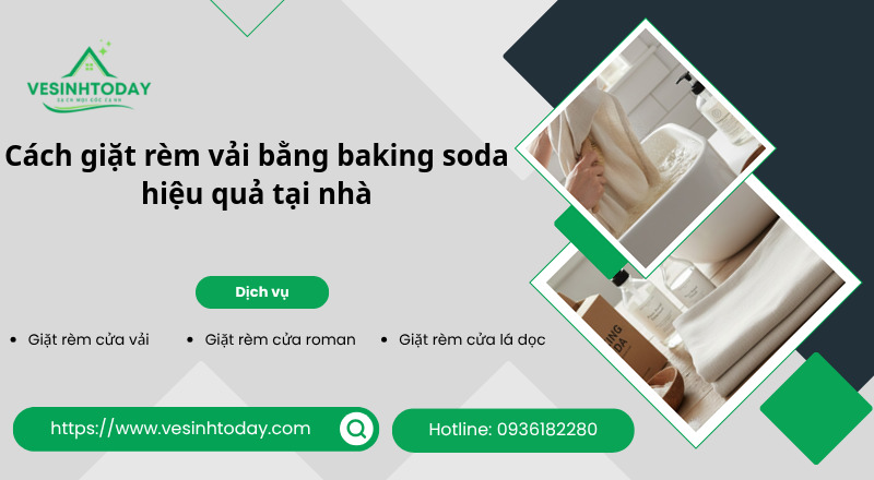 Cách giặt rèm vải bằng baking soda hiệu quả tại nhà