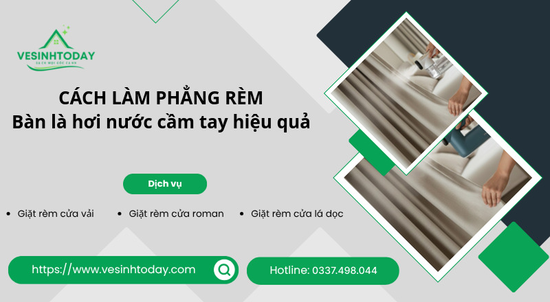 CÁCH LÀM PHẲNG RÈM
Bàn là hơi nước cầm tay hiệu quả