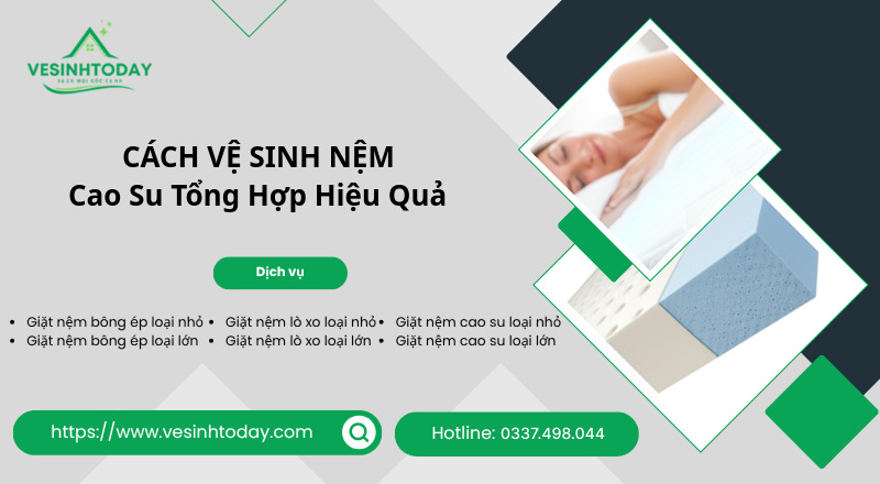 CÁCH VỆ SINH NỆM
Cao Su Tổng Hợp Hiệu Quả