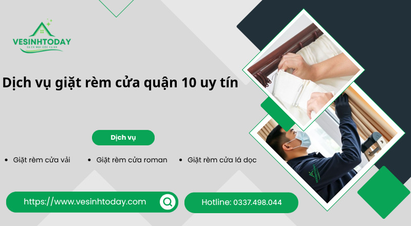 Dịch vụ giặt rèm cửa quận 10 uy tín