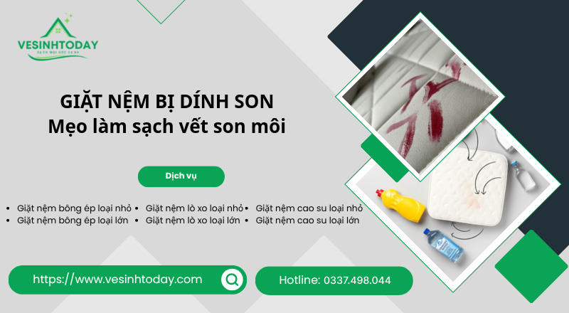 GIẶT NỆM BỊ DÍNH SON
Mẹo làm sạch vết son môi