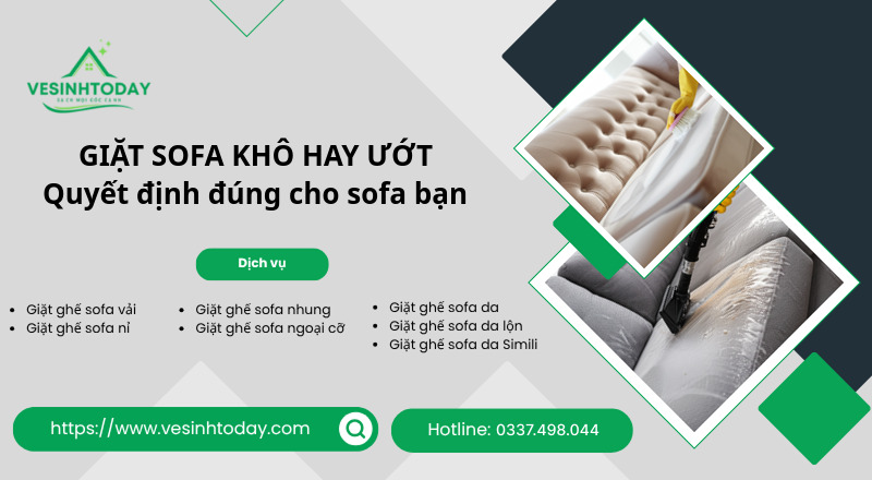 GIẶT SOFA KHÔ HAY ƯỚT
Quyết định đúng cho sofa bạn