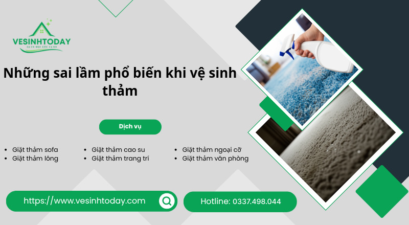 Những sai lầm phổ biến khi vệ sinh thảm