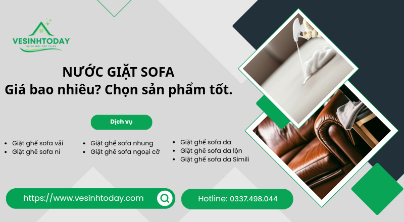 NƯỚC GIẶT SOFA
Giá bao nhiêu? Chọn sản phẩm tốt.