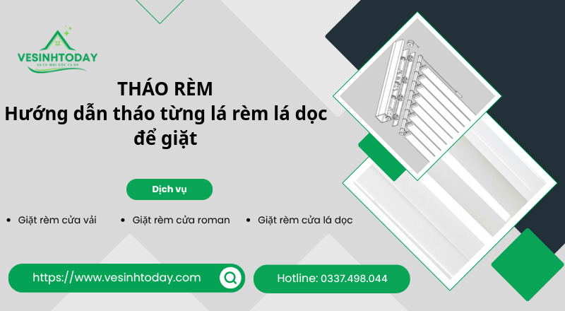 THÁO RÈM
Hướng dẫn tháo từng lá rèm lá dọc để giặt