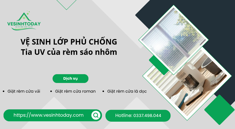 VỆ SINH LỚP PHỦ CHỐNG
Tia UV của rèm sáo nhôm
