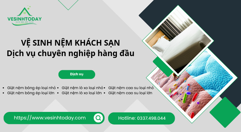 VỆ SINH NỆM KHÁCH SẠN
Dịch vụ chuyên nghiệp hàng đầu