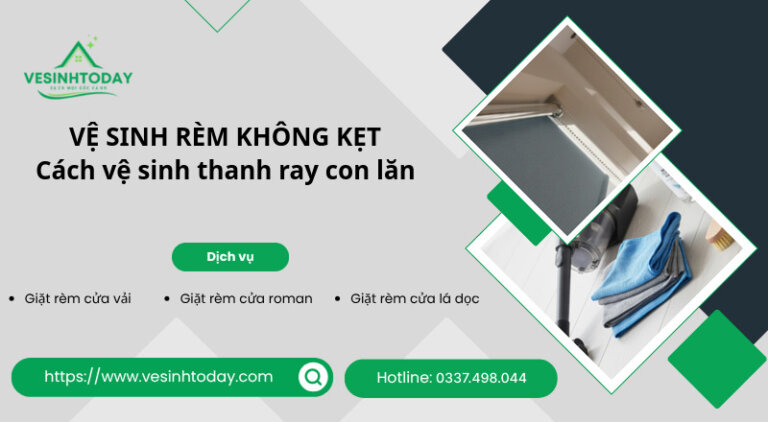 VỆ SINH RÈM KHÔNG KẸTCách vệ sinh thanh ray con lăn
